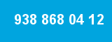 938 868 04 12 938 868 04 12